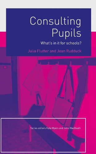 Бумажная книга «Consulting Pupils: What's In It For Schools?», авторов Жан Руддук, Джулия Флаттер - фото №1