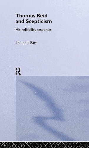 Бумажная книга «Thomas Reid and Scepticism: His Reliabilist Response», автор Филип де Бэри - фото №1
