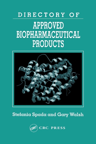 Паперова книга «Directory of Approved Biopharmaceutical Products», авторів Гарі Волш, Стефанія Спада - фото №1
