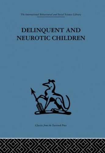Бумажная книга «Delinquent and Neurotic Children: A comparative study» - фото №1