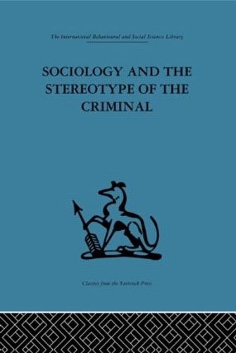 Паперова книга «Sociology and the Stereotype of the Criminal» - фото №1