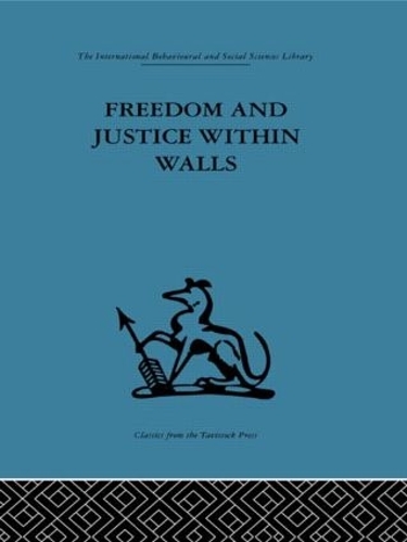 Бумажная книга «Freedom and Justice within Walls: The Bristol Prison experiment» - фото №1
