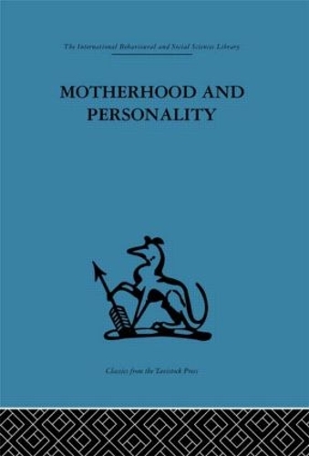 Паперова книга «Motherhood and Personality: Psychosomatic aspects of childbirth» - фото №1