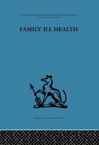 Паперова книга «Family Ill Health: An investigation in general practice» - фото №1