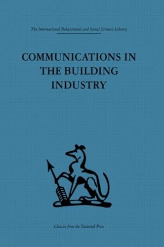 Бумажная книга «Communications in the Building Industry: The report of a pilot study» - фото №1