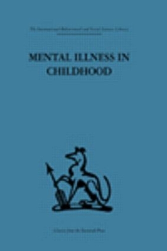 Паперова книга «Mental Illness in Childhood: A study of residential treatment» - фото №1