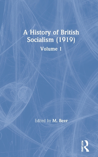 Бумажная книга «A History of British Socialism (1919): Volume 1», автор М. Бир - фото №1