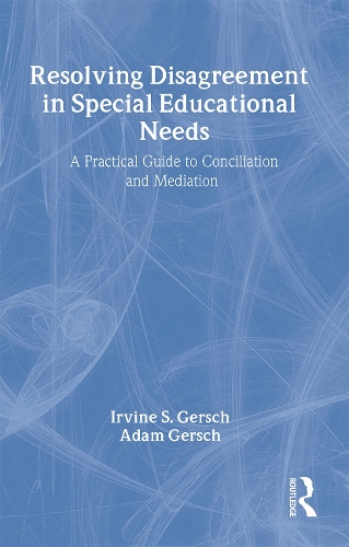 Бумажная книга «Resolving Disagreement in Special Educational Needs: A Practical Guide to Conciliation and Mediation», авторов Адам Герш, Адам Герш Нфа, Ирвин С. Герш - фото №1
