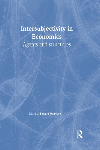 Паперова книга «Intersubjectivity in Economics: Agents and Structures» - фото №1