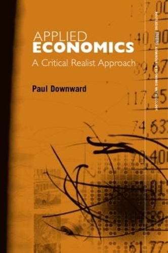 Бумажная книга «Applied Economics and the Critical Realist Critique» - фото №1