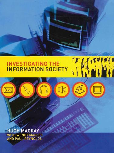 Паперова книга «Investigating Information Society», авторів Г'ю Маккей, Пол Рейнольдс, Венді Мейплз - фото №1