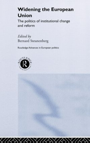 Паперова книга «Widening the European Union: Politics of Institutional Change and Reform» - фото №1