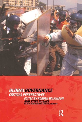 Паперова книга «Global Governance: Critical Perspectives», авторів Рорден Вілкінсон, Стів Г'юз - фото №1
