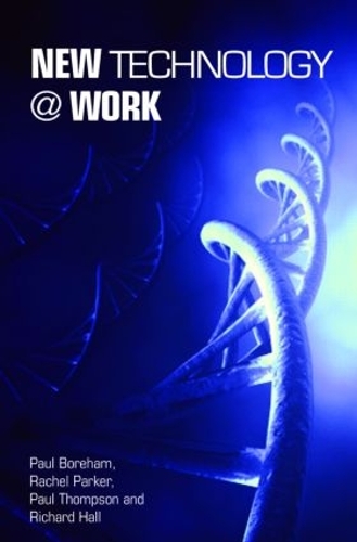Бумажная книга «New Technology @ Work», авторов Пол Борем, Рэйчел Паркер, Ричард Холл - фото №1
