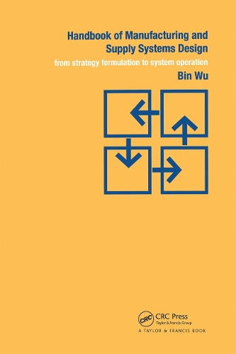Бумажная книга «Handbook of Manufacturing and Supply Systems Design: From Strategy Formulations to System Operation», автор Бин Ву - фото №1