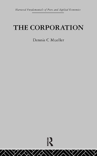 Бумажная книга «The Corporation: Growth, Diversification and Mergers», автор Деннис К. Мюллер - фото №1