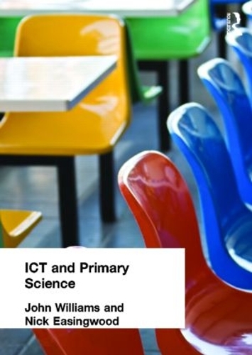 Паперова книга «ICT and Primary Science», автор Нік Ізінгвуд - фото №1