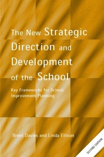 Бумажная книга «The New Strategic Direction and Development of the School: Key Frameworks for School Improvement Planning», авторов Брент Дэвис, Линда Эллисон - фото №1