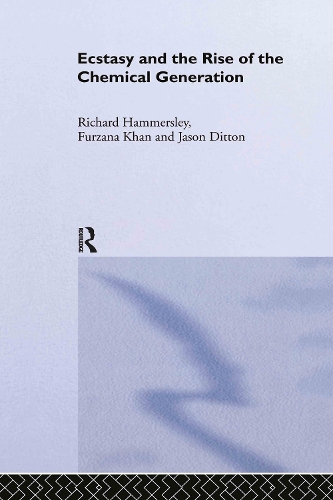 Бумажная книга «Ecstasy and the Rise of the Chemical Generation», авторов Фурзана Хан, Джейсон Диттон, Ричард Хаммерсли - фото №1