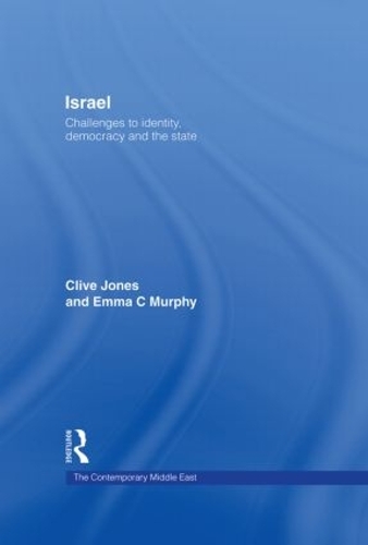 Бумажная книга «Israel: Challenges to Identity, Democracy and the State», авторов Клайв Джонс, Эмма К. Мерфи - фото №1