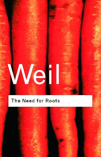 Бумажная книга «The Need for Roots: Prelude to a Declaration of Duties Towards Mankind», автор Симона Вейль - фото №1