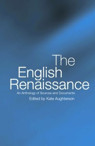 Бумажная книга «The English Renaissance: An Anthology of Sources and Documents» - фото №1