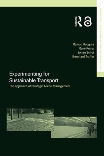 Бумажная книга «Experimenting for Sustainable Transport: The Approach of Strategic Niche Management», авторов Бернхард Труффер, Йохан Шот, Ремко Хугма, Рене Кемп - фото №1