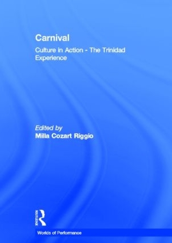 Бумажная книга «Carnival: Culture in Action – The Trinidad Experience» - фото №1