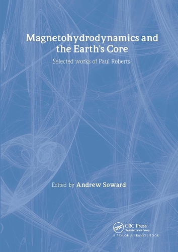 [object Object] «Magnetohydrodynamics and the Earth's Core: Selected Works by Paul Roberts» - фото №1