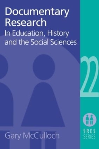 Бумажная книга «Documentary Research: In Education, History and the Social Sciences», автор Гэри Маккалох - фото №1