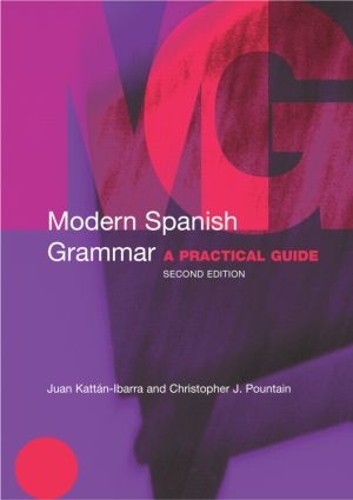 [object Object] «Modern Spanish Grammar: A Practical Guide», авторів Крістофер Поунтін, Хуан Каттан-Ібарра - фото №1