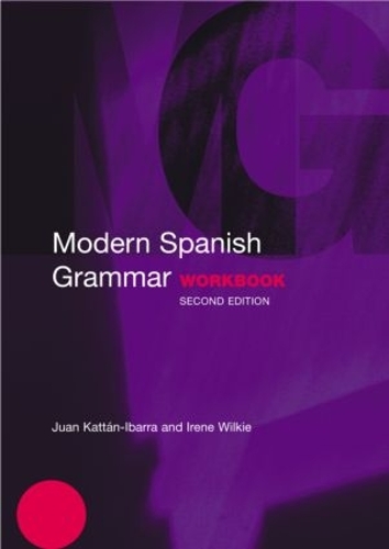 Бумажная книга «Modern Spanish Grammar Workbook», авторов Ирен Уилки, Хуан Каттан-Ибарра - фото №1