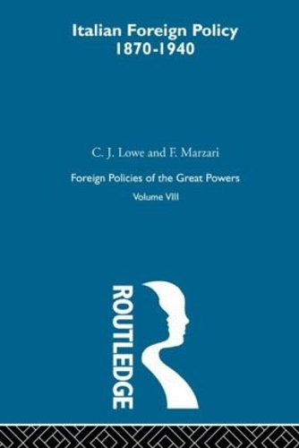 Бумажная книга «Italian Foreign Policy 1870-1940: Volume VIII», авторов К.Дж. Лоу, Ф. Марзари - фото №1
