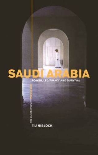 Паперова книга «Saudi Arabia: Power, Legitimacy and Survival», автор Тім Ніблок - фото №1