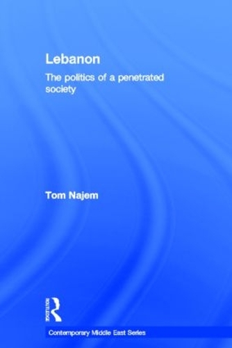 Бумажная книга «Lebanon: The Politics of a Penetrated Society», автор Том Наджем - фото №1