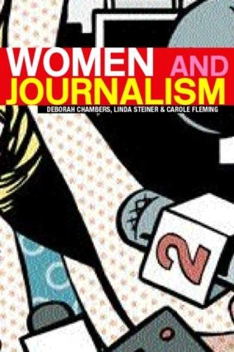 Бумажная книга «Women and Journalism», авторов Кэрол Флеминг, Дебора Чемберс, Линда Штайнер - фото №1
