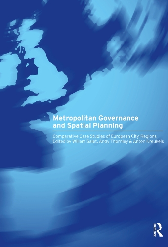 Бумажная книга «Metropolitan Governance and Spatial Planning: Comparative Case Studies of European City-Regions» - фото №1