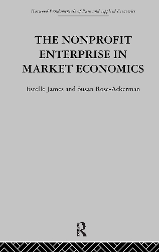 Паперова книга «The Non-profit Enterprise in Market Economics», авторів Е. Джеймс, С. Роуз-Акерман - фото №1