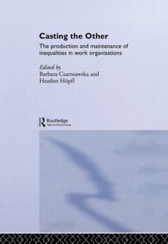 Паперова книга «Casting the Other: The Production and Maintenance of Inequalities in Work Organizations» - фото №1