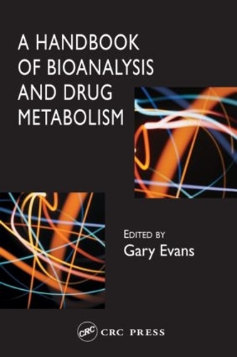 Бумажная книга «A Handbook of Bioanalysis and Drug Metabolism» - фото №1