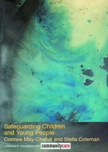 Бумажная книга «Safeguarding Children and Young People», авторов Коринн Мэй-Шахал, Стелла Коулман - фото №1
