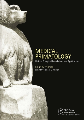 Бумажная книга «Medical Primatology: History, Biological Foundations and Applications», авторов Эман П. Фридман, Рональд Д. Надлер - фото №1