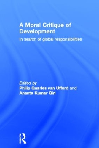 Паперова книга «A Moral Critique of Development: In Search of Global Responsibilities» - фото №1
