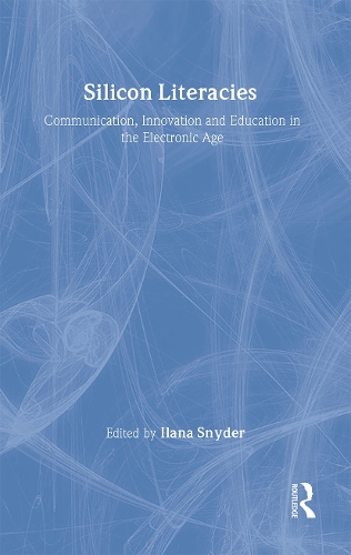 Бумажная книга «Silicon Literacies: Communication, Innovation and Education in the Electronic Age» - фото №1