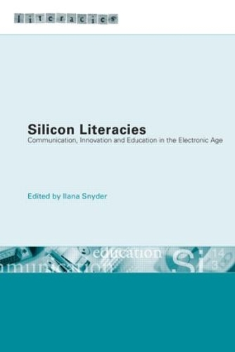 Бумажная книга «Silicon Literacies: Communication, Innovation and Education in the Electronic Age» - фото №1