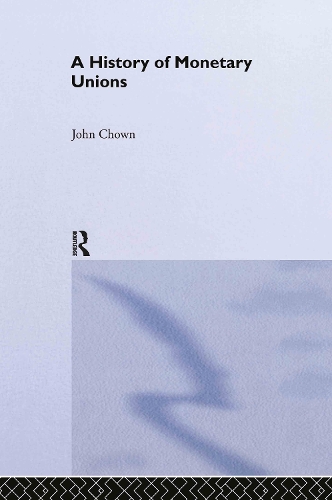 Паперова книга «A History of Monetary Unions», автор Джон Ф. Чаун - фото №1