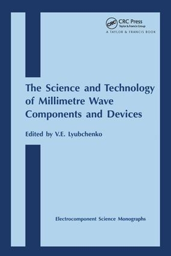 Бумажная книга «Science and Technology of Millimetre Wave Components and Devices» - фото №1