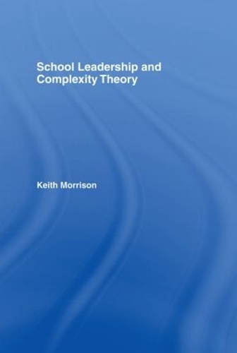 Паперова книга «School Leadership and Complexity Theory», автор Кіт Моррісон - фото №1