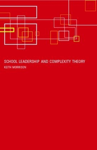 Паперова книга «School Leadership and Complexity Theory», автор Кіт Моррісон - фото №1