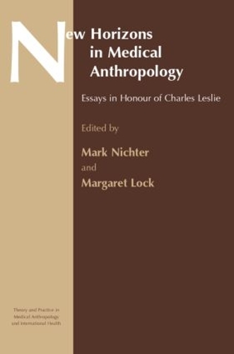 Бумажная книга «New Horizons in Medical Anthropology: Essays in Honour of Charles Leslie» - фото №1